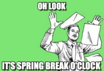 teachers-leaving-for-spring-break-meme-12-1551129248210-1551129249899